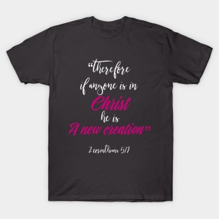 A New Creation in Christ Christian Inspirational Design T-Shirt